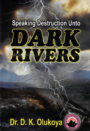 Book cover of Speaking Destruction unto Dark Rivers