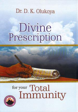 Cover of the book Divine Prescription for your Total Immunity by Dr. D. K. Olukoya