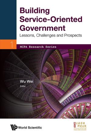 Cover of the book Building Service-Oriented Government by Phillip C-Y Sheu