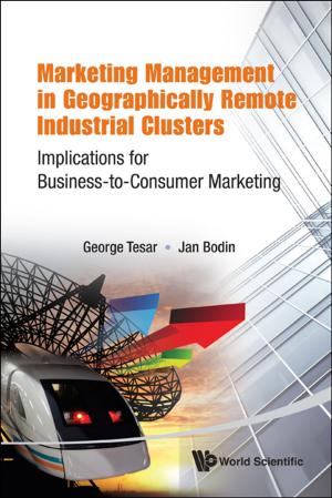 Cover of the book Marketing Management in Geographically Remote Industrial Clusters by Niels Lauritzen
