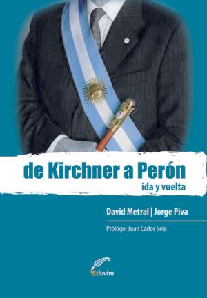 Cover of the book De Kirchner a Perón by Bonnie Mutchler