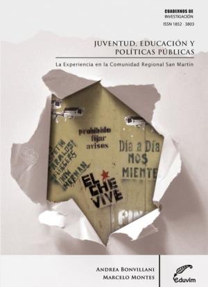 Cover of the book Juventud, educación y políticas públicas by Mercedes Civaloro, Silvia Cartechini, Susana Amblard de Elía