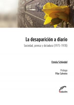 Cover of the book La desaparición a diario by Magdalena González Almada