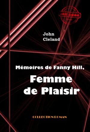 Cover of the book Mémoires de Fanny Hill, femme de plaisir ou les mémoires d'une prostituée à Londres au XVIII° siècle by Jules Verne