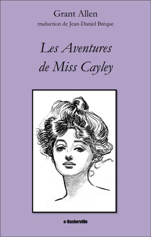 Book cover of Les Aventures de Miss Cayley