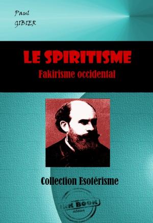 Cover of Le Spiritisme. Fakirisme occidental