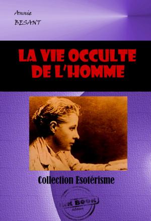 Cover of the book La vie occulte de l'homme by Aurelia Hurteaud