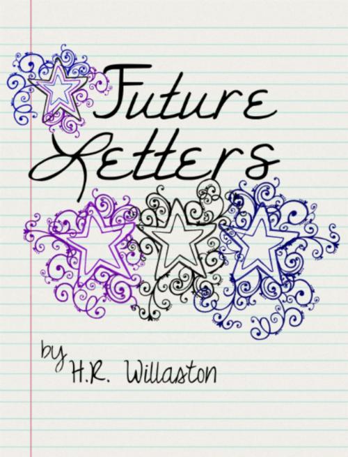Cover of the book Future Letters by H.R. Willaston, CreateSpace