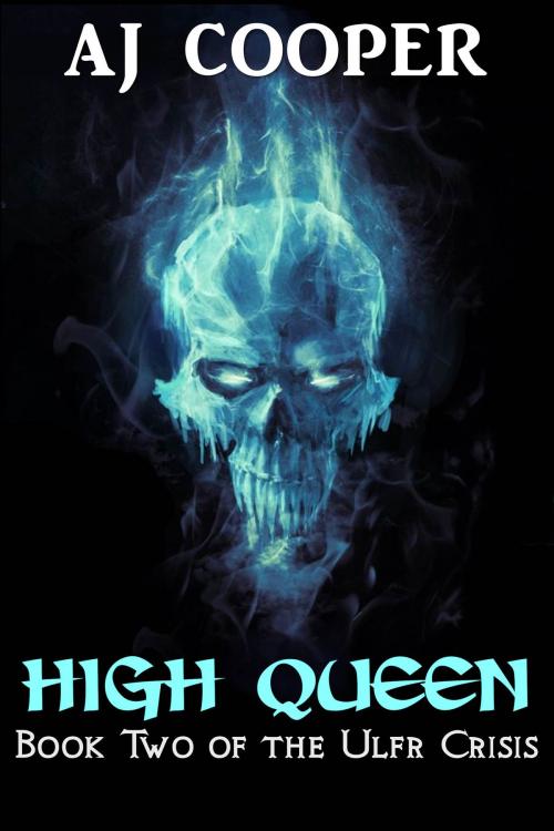 Cover of the book High Queen by AJ Cooper, Realms of Varda