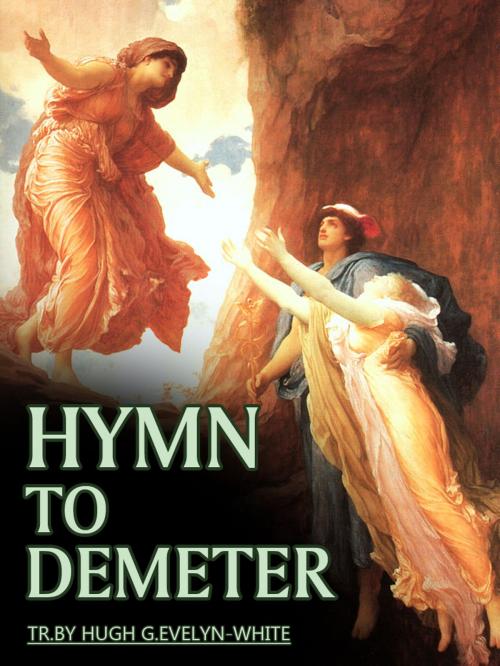 Cover of the book Hymn To Demeter by Hugh G.Evelyn-White, AppsPublisher