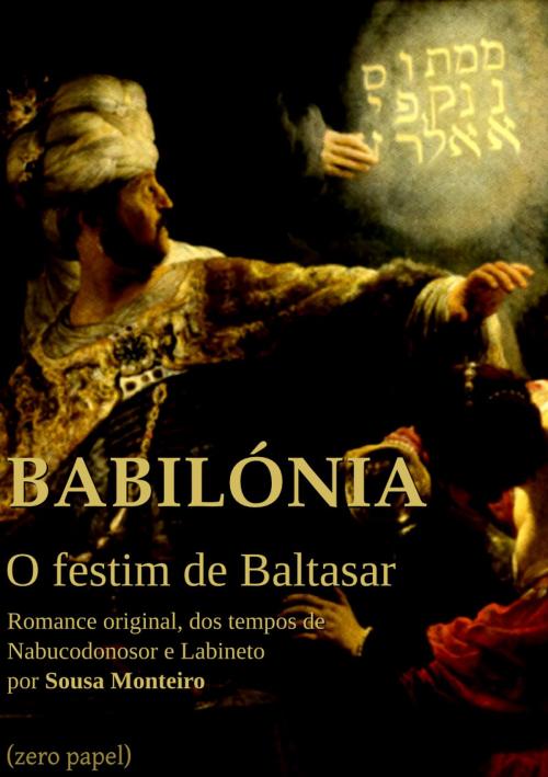 Cover of the book Babilónia, o festim de Baltasar by Sousa Moreira, (zero papel)