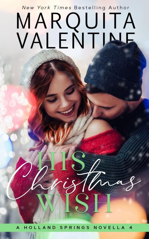 Cover of the book His Christmas Wish by Marquita Valentine, Valentine Publishing
