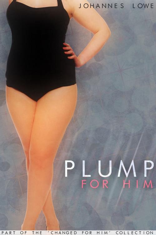 Cover of the book Plump for Him by Johannes Lowe, little brown bag books