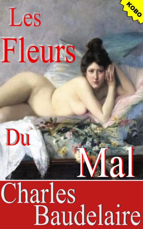 Cover of the book Les fleurs du mal by Charles Baudelaire, Sylvaine Varlaz