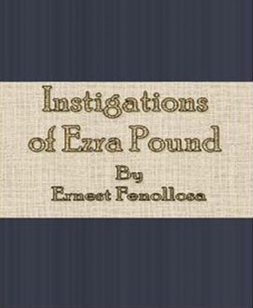 Cover of the book Instigations of Ezra Pound by Ernest Fenollosa, cbook