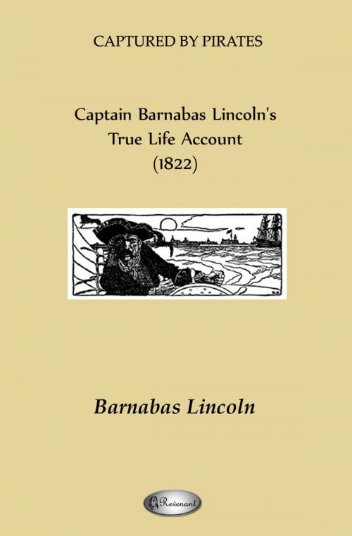 Cover of the book Captain Barnabas Lincoln's True Life Account (1822) by Barnabas Lincoln, Revenant