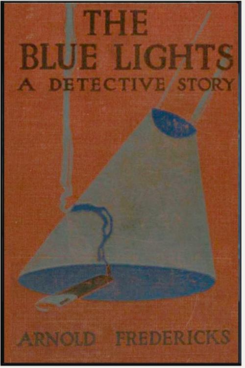 Cover of the book The Blue Lights by Frederick Kummer, Classic Mysteries