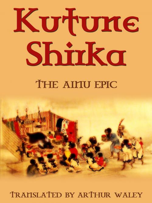 Cover of the book Kutune Shirka by Arthur Waley, AppsPublisher