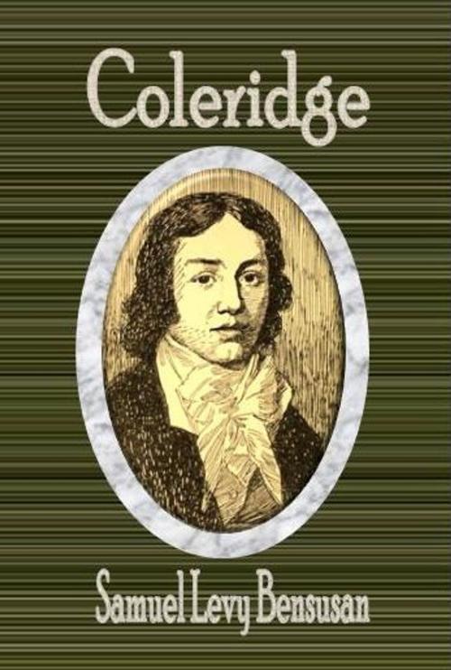 Cover of the book Coleridge by Samuel Levy Bensusan, cbook