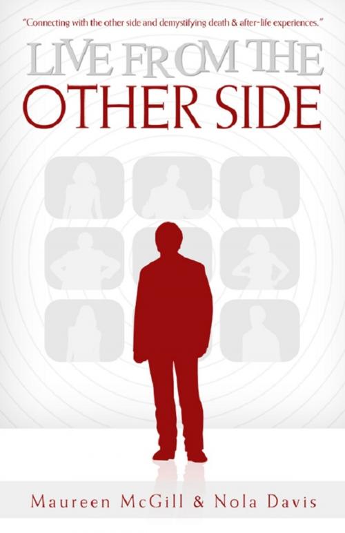 Cover of the book Live from the Other Side by MAUREEN MCGILL, NOLA DAVIS, Ozark Mountain Publishing, Inc.