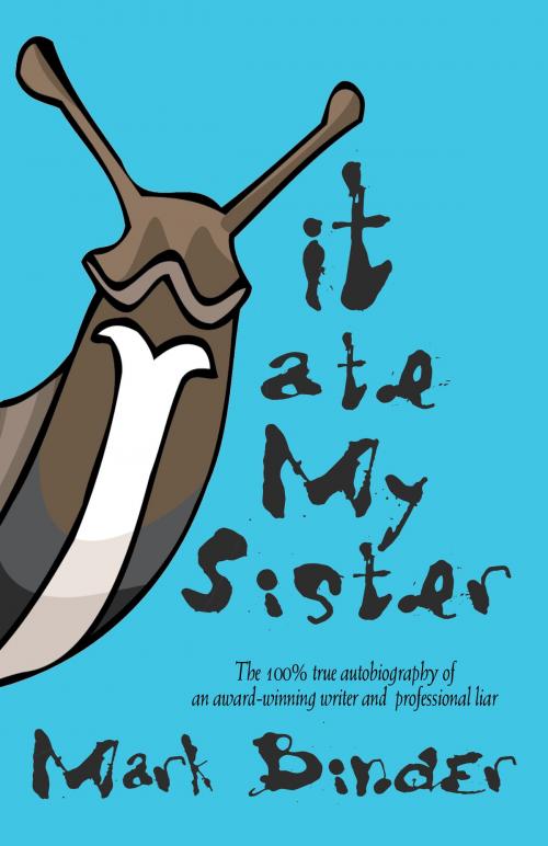 Cover of the book It Ate My Sister by Mark Binder, Light Publications
