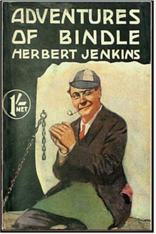 Cover of the book Adventures of Bindle by Herbert Jenkins, Classic Fiction