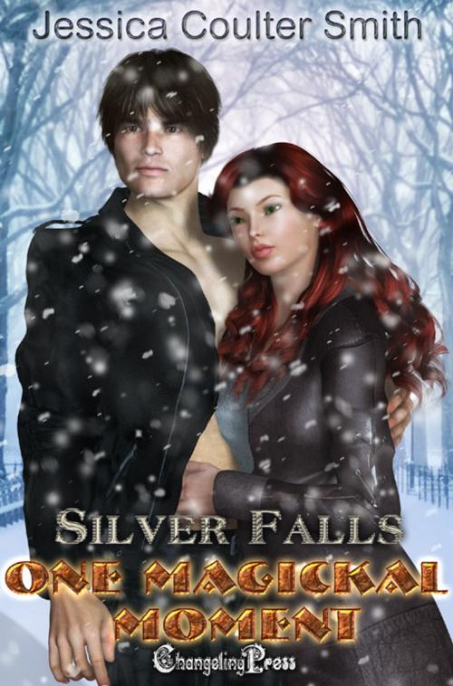 Cover of the book One Magickal Moment (Silver Falls) by Jessica Coulter Smith, Changeling Press LLC