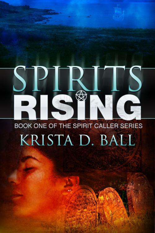 Cover of the book Spirits Rising by Krista D. Ball, Krista D. Ball