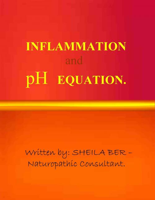 Cover of the book INFLAMMATION and pH EQUATION. Written by SHEILA BER. by SHEILA BER, SHEILA BER