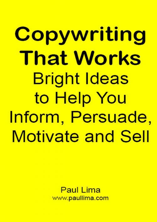 Cover of the book Copywriting That Works: by Paul Lima, Paul Lima Presents