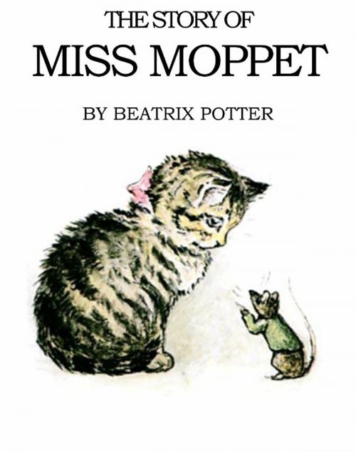 Cover of the book The Story of Miss Moppet by Beatrix Potter, EirenikosPress