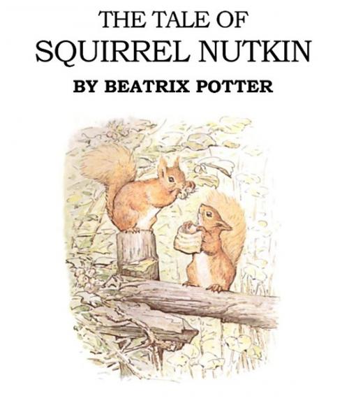 Cover of the book The Tale of Squirrel Nutkin by Beatrix Potter, EirenikosPress