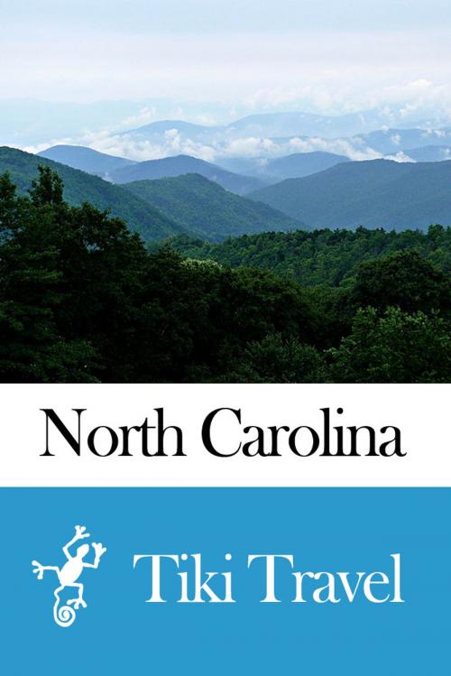 Cover of the book North Carolina (USA) Travel Guide - Tiki Travel by Tiki Travel, Tiki Travel