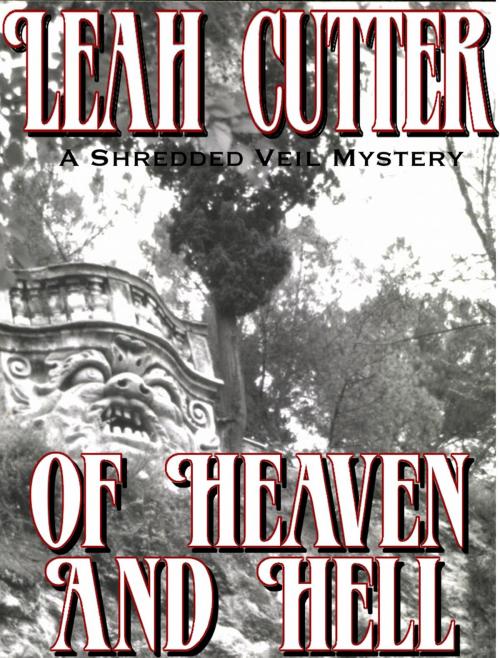 Cover of the book Of Heaven And Hell by Leah Cutter, Knotted Road Press