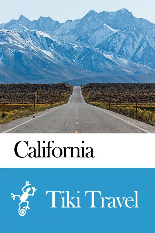 Cover of the book California (USA) Travel Guide - Tiki Travel by Tiki Travel, Tiki Travel