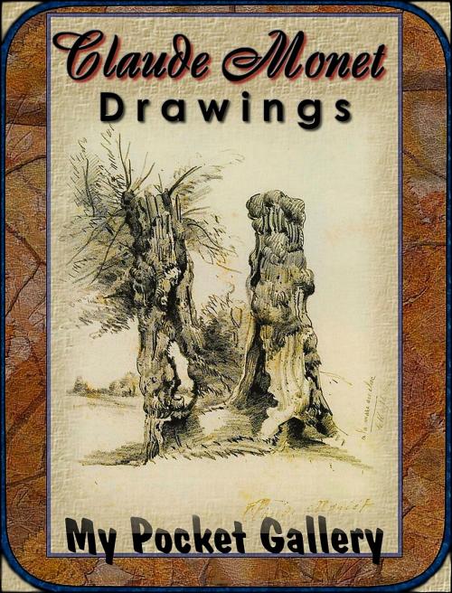 Cover of the book Claude Monet Drawings by Daniel Coenn, Classic & Annotated
