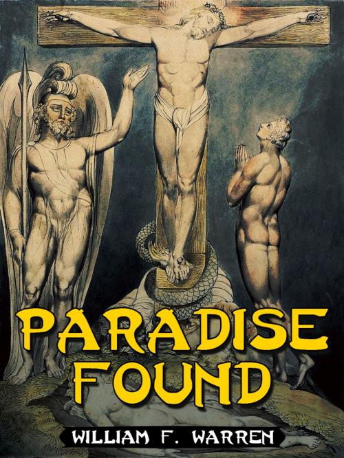 Cover of the book Paradise Found by William F. Warren, AppsPublisher