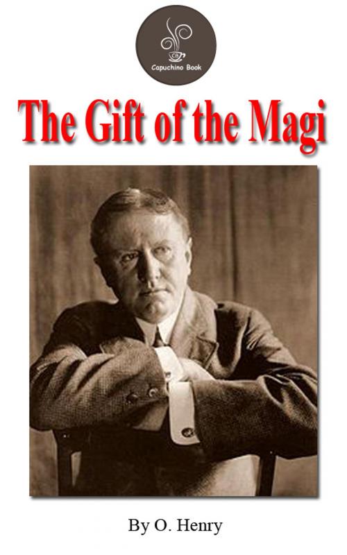 Cover of the book The Gift of the Magi by O. Henry (FREE Audiobook Included!) by O. Henry, Capuchino Book