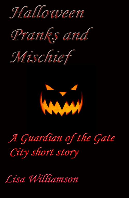 Cover of the book Halloween Pranks and Mischief by Lisa Williamson, self published