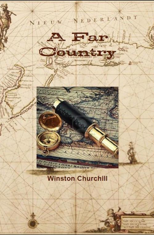 Cover of the book A Far Country by Winston Churchill, AP Publishing House