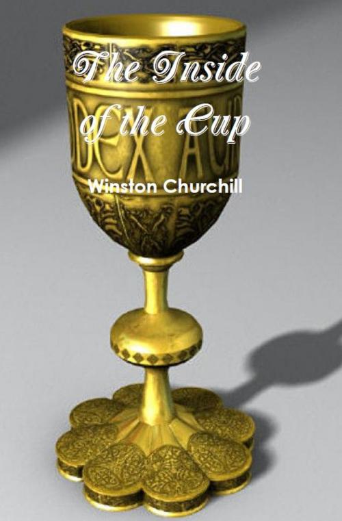 Cover of the book The Inside of the Cup by Winston Churchill, AP Publishing House