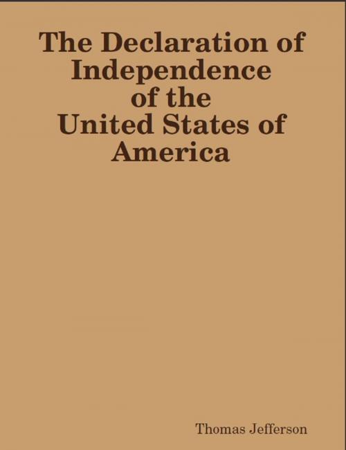 Cover of the book The Declaration of Independence of The United States of America by Thomas Jefferson, AP Publishing House