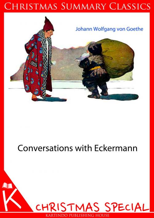 Cover of the book Conversations with Eckermann [Christmas Summary Classics] by GOETHE, Zhingoora Books