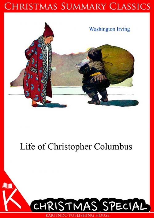 Cover of the book Life of Christopher Columbus [Christmas Summary Classics] by Washington Irving, Zhingoora Books