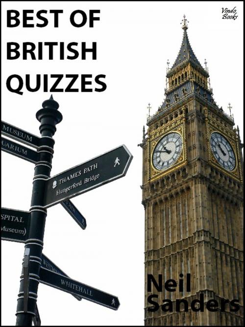 Cover of the book Best of British Quizzes by Neil Sanders, Vindo Books