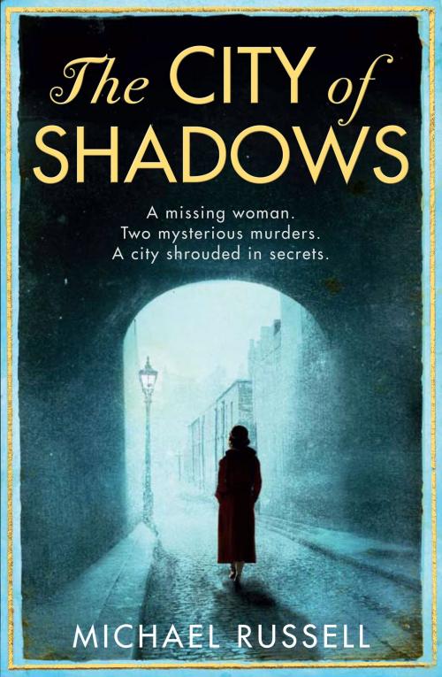 Cover of the book The City of Shadows by Michael Russell, HarperCollins Publishers
