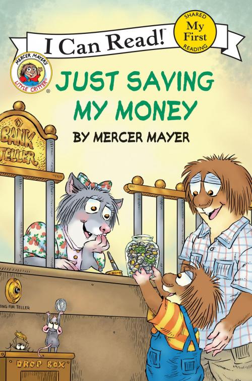Cover of the book Little Critter: Just Saving My Money by Mercer Mayer, HarperCollins