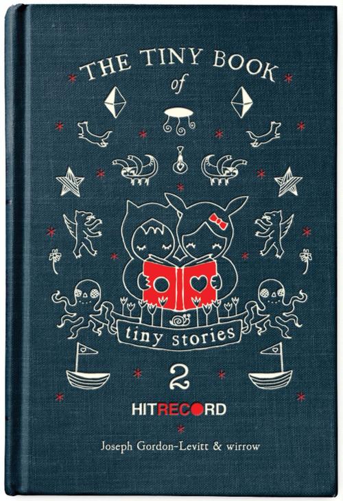 Cover of the book The Tiny Book of Tiny Stories: Volume 2 by Joseph Gordon-Levitt, It Books