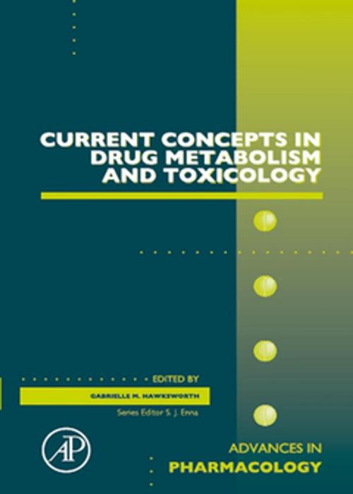 Cover of the book Current Concepts in Drug Metabolism and Toxicology by Gabrielle M. Hawksworth, Elsevier Science
