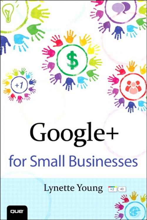 Cover of the book Google+ for Small Businesses by Lynette Young, Pearson Education